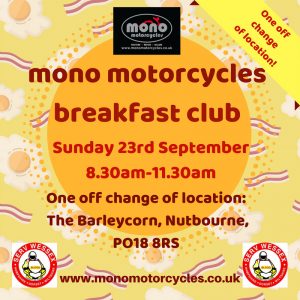 Our next Breakfast Club, Sunday 23rd September, ill be taking place at The Barleycorn, Nutbourne, due to road closures outside our workshop.